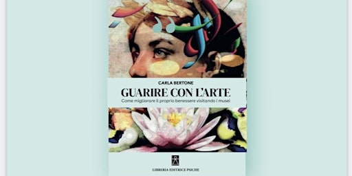 Presentazione del libro”Guarire con l’arte”