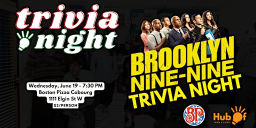 BROOKLYN NINE NINE Trivia Night - Boston Pizza (Cobourg) primary image
