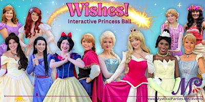 Immagine principale di Wishes! - Atlanta -  Interactive Princess Ball 