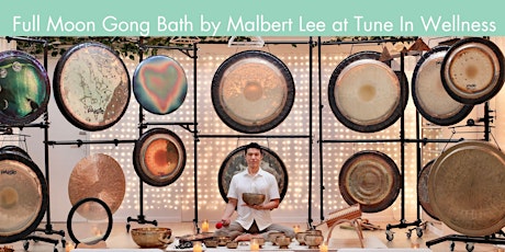Imagem principal do evento Full Moon Gong Bath with Malbert Lee