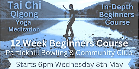 Tai Chi & Qigong - Free Taster Class - 12 Week Beginners Course Preview