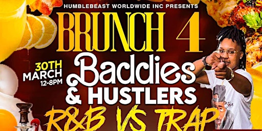 Brunch 4 Baddies & Hustlers primary image