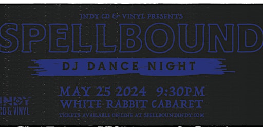 Primaire afbeelding van SPELLBOUND Dark Alternative DJ Dance Night - May 2024 Edition