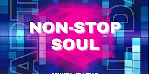 Primaire afbeelding van NON-STOP SOUL - Soul All Dayer 2024