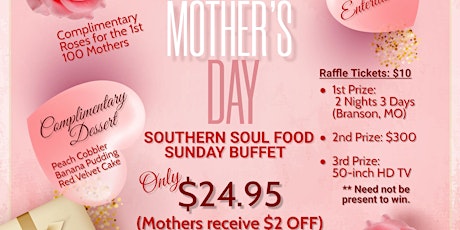 MOTHER'S DAY ALL YOU CAN EAT SOUTHERN SOUL FOOD BUFFET