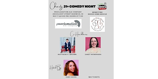 Primaire afbeelding van 21+ Charity Comedy Night @ Proclamation to benefit Rhode Home Rescue!