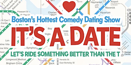 “It's A Date" (BYOB, BYOW Edition) - Boston's Hottest Comedy Dating Show