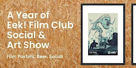 A Year of Eek! Film Club Social & Art Show