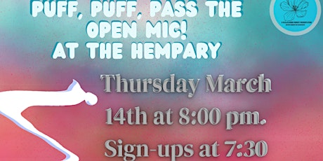 Puff, Puff, Pass the Open Mic