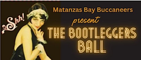 Matanzas Bay Buccaneers Bootleggers Ball Charity Event