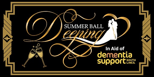 CANCELLED - Deeping Summer Ball 2024 / Dementia Support South Lincs primary image