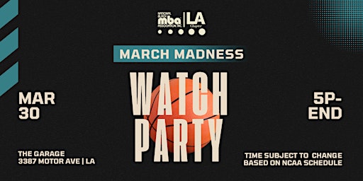 Primaire afbeelding van LA Black MBA Presents: March Madness Watch Party