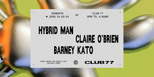 Imagem principal do evento Sundays at 77 w/ Hybrid Man, Claire O'Brien & Barney Kato