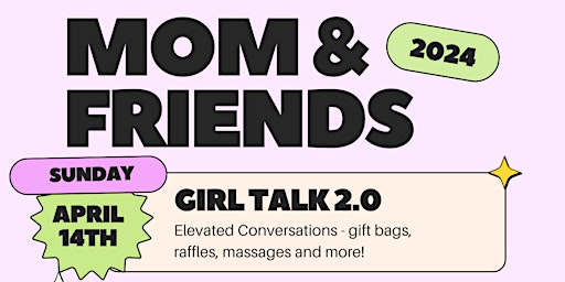 Imagen principal de Girl Talk 2.0 Mom and Friends