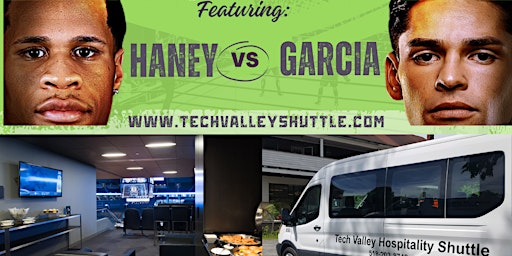 Primaire afbeelding van Tech Valley Shuttle Presents "VIP Experiences" Featuring Hanley vs Garcia Championship Boxing Match