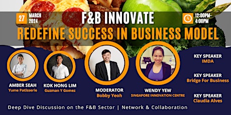 F&B Innovate: Redefine Success in Business Model x Concept