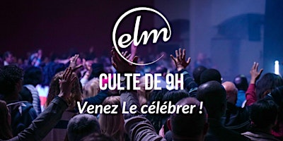 Primaire afbeelding van Culte ELM de 9h