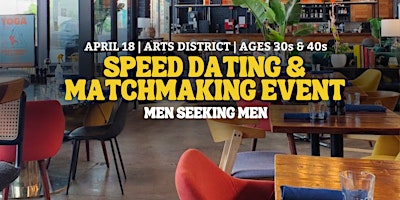 Primaire afbeelding van Speed Dating for Men Seeking Men | Arts District | 30s & 40s