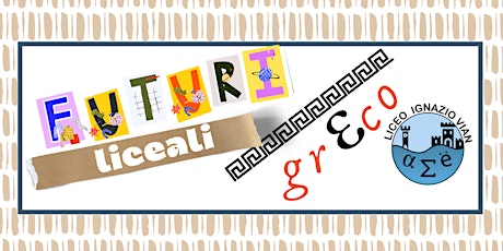FUTURI LICEALI: Corso di Greco primary image
