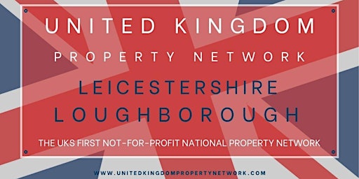 Imagem principal do evento United Kingdom Property Network Leicestershire Loughborough