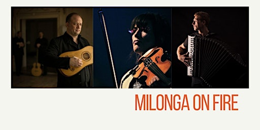 Milonga on Fire: Beau Bledsoe with Christine Brebes and Grayson Macefield primary image