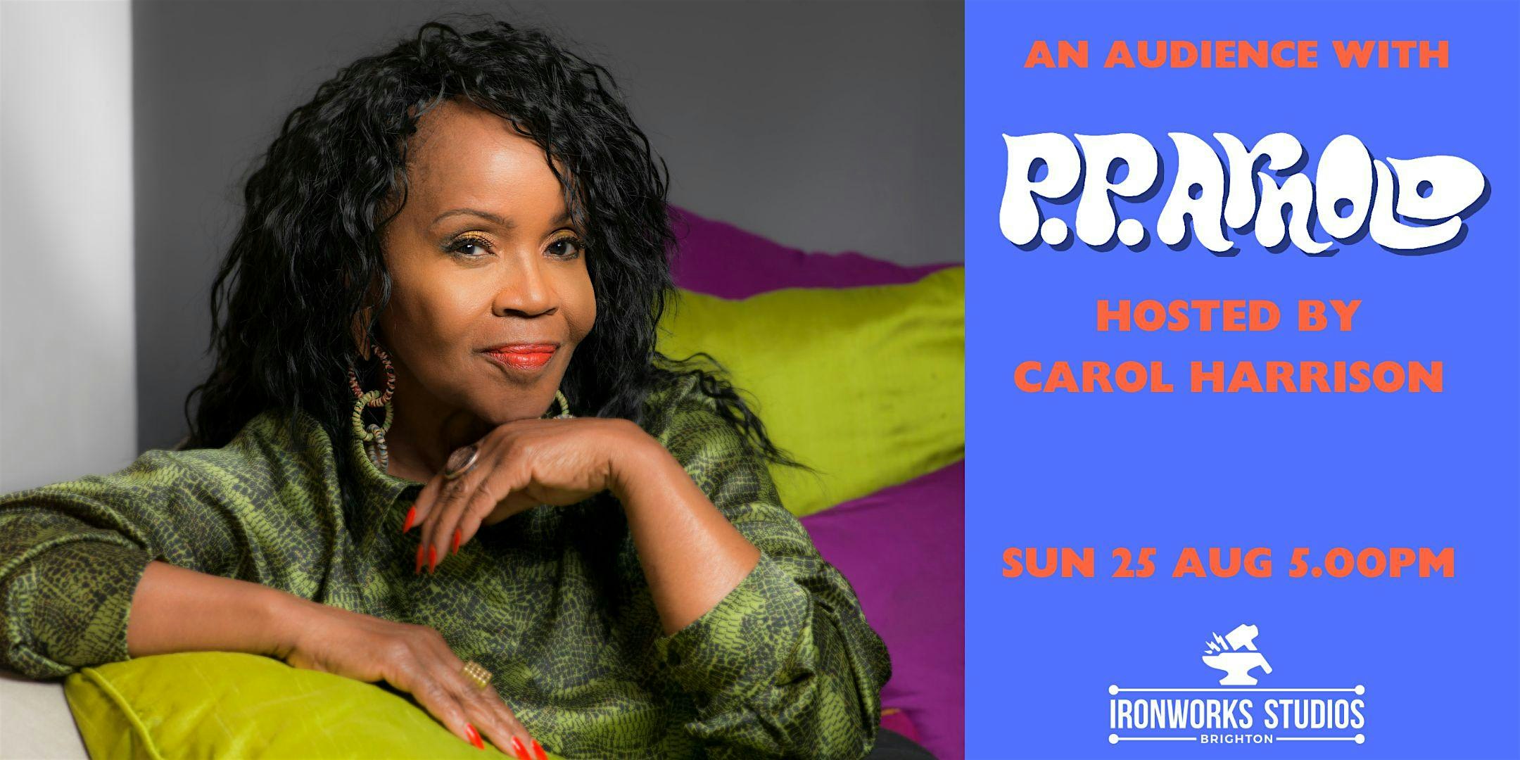 An Audience with P.P. Arnold