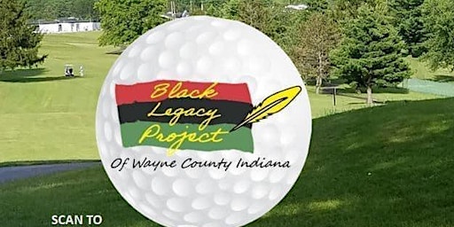 Primaire afbeelding van Black Legacy Project of Wayne County Golf Outing Fundraiser