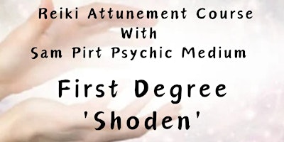 Usui Reiki - First Degree 'Shoden' Attunement 1 Day Course primary image