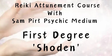 Usui Reiki - First Degree 'Shoden' Attunement 1 Day Course