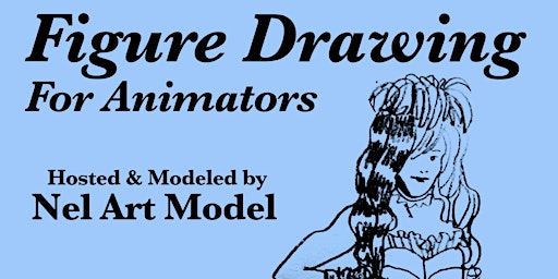 Primaire afbeelding van 3 Part Figure Drawing for Animators Hosted by Nel Art Model (April 2024)