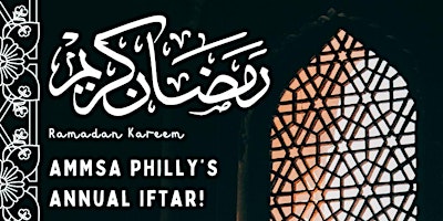 Primaire afbeelding van AMMSA Philly Ramadan Iftar