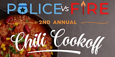 2nd Annual Police vs Fire Chili Cook-off primary image
