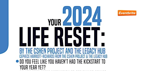 Imagen principal de Your 2024 Life Reset: by The CSHEN Project and The Legacy Hub