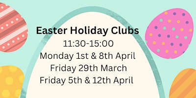 Primaire afbeelding van Easter Holiday Clubs