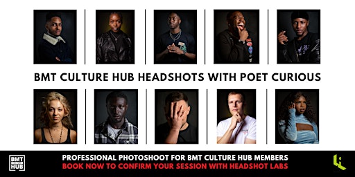 Imagem principal do evento BMT Culture Hub Headshots with Poet Curious