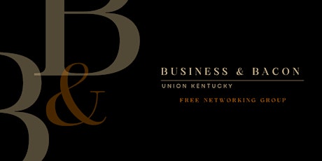 Business & Bacon Free Networking Event