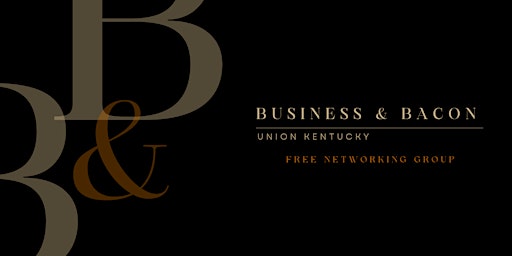 Immagine principale di Business & Bacon Free Networking Event 