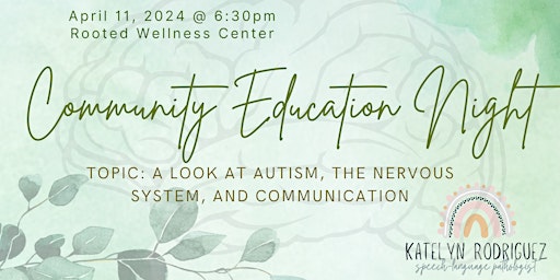 Primaire afbeelding van Autism, the Nervous System, and Communication: Community Education Night