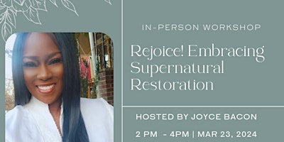 Rejoice! Embracing Supernatural Restoration primary image