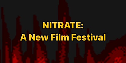 Imagem principal do evento NITRATE: A New Film Festival