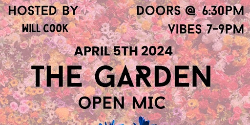 The Garden Open Mic primary image