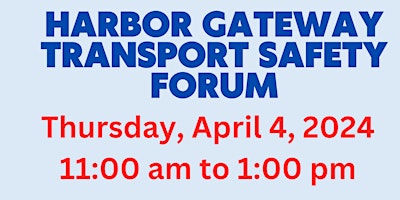 Harbor Gateway Transportation Safety Forum primary image