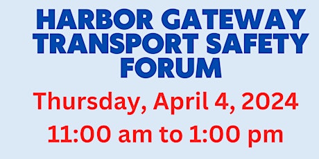 Harbor Gateway Transportation Safety Forum