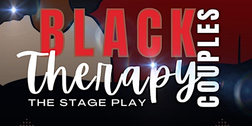 Black Couples Therapy- DMV- Matinee primary image
