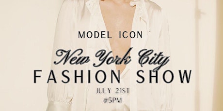 New York City- Model Icon Fashion Show