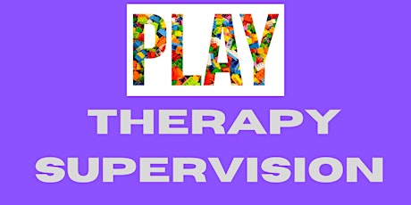 Playing in Play Therapy  Supervision