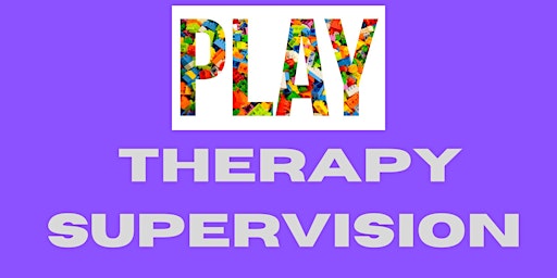 Hauptbild für Playing in Play Therapy  Supervision