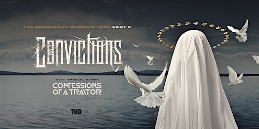 Imagen principal de Convictions  w/ Confessions of a Traitor