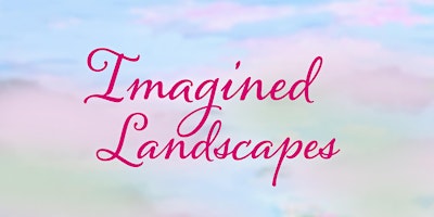 Imagined Landscapes - starts 4/3/24 primary image