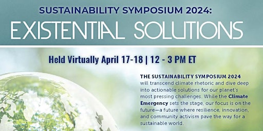 Sustainability Symposium 2024: Existential Solutions primary image